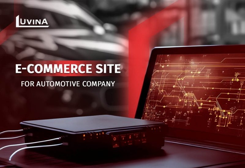 Luvina Saved a Stalled E-commerce Site Project for a World-class Automotive Company