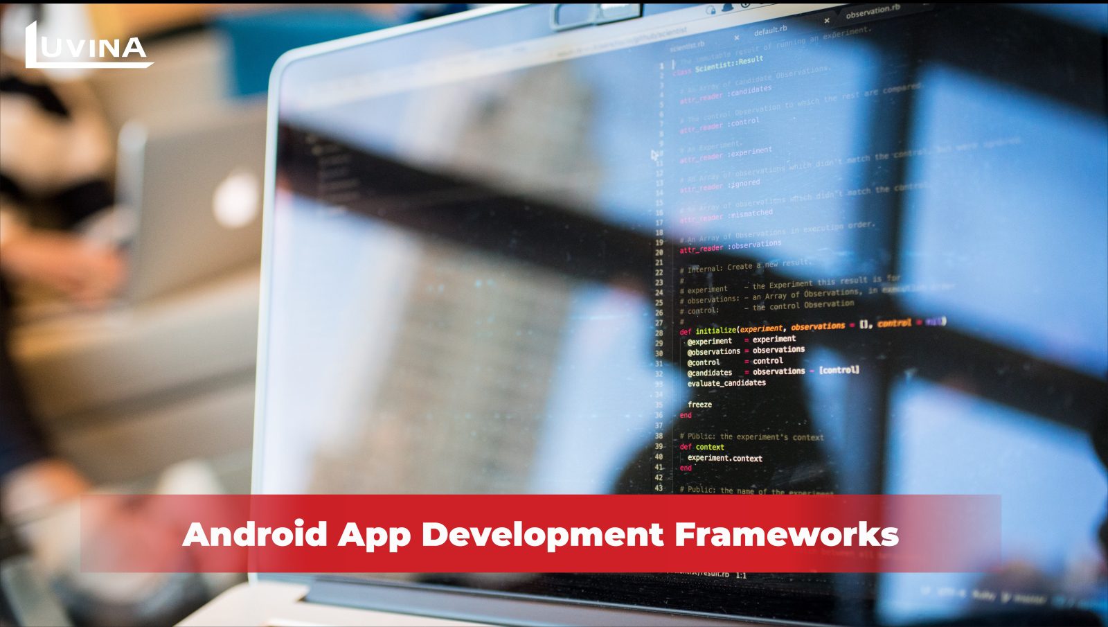 Choosing the Best Framework for Android App Development Software
