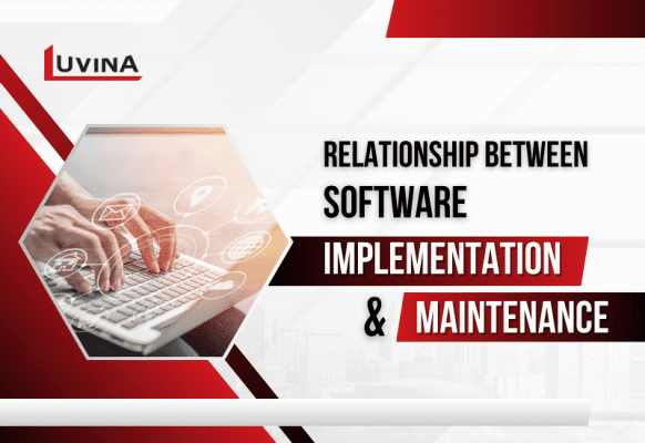 Relationship between software implementation and maintenance