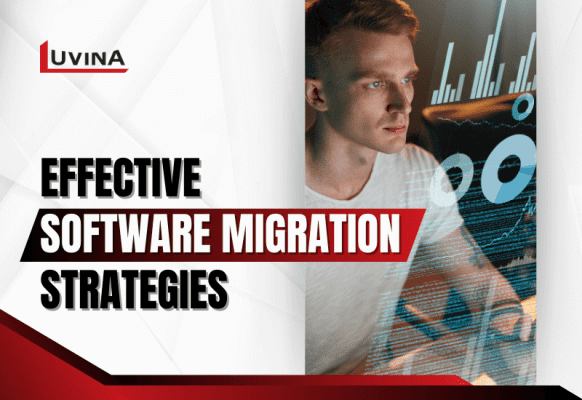 Effective Software Migration Strategy
