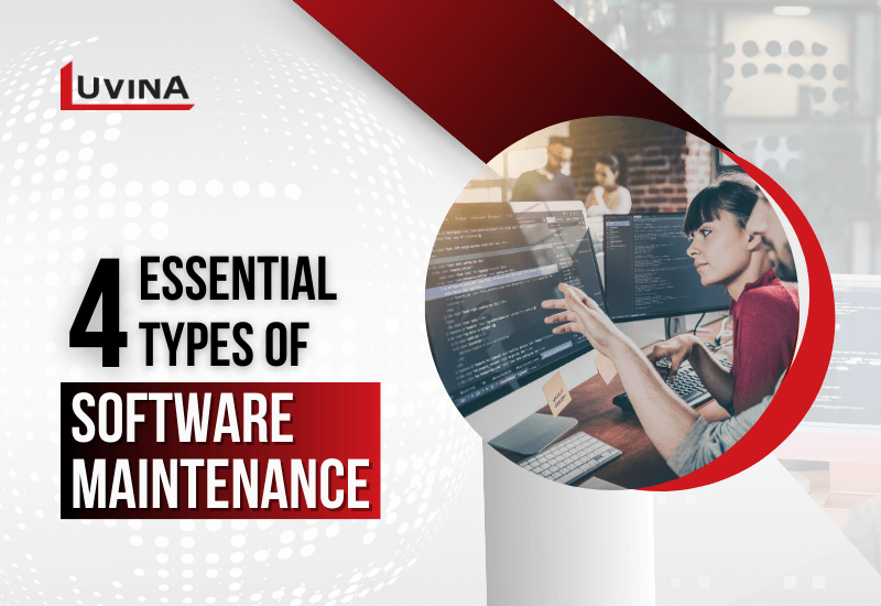 4 Essential Types Of Software Maintenance