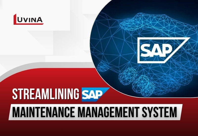 Streamlining SAP Maintenance Management System Excellence