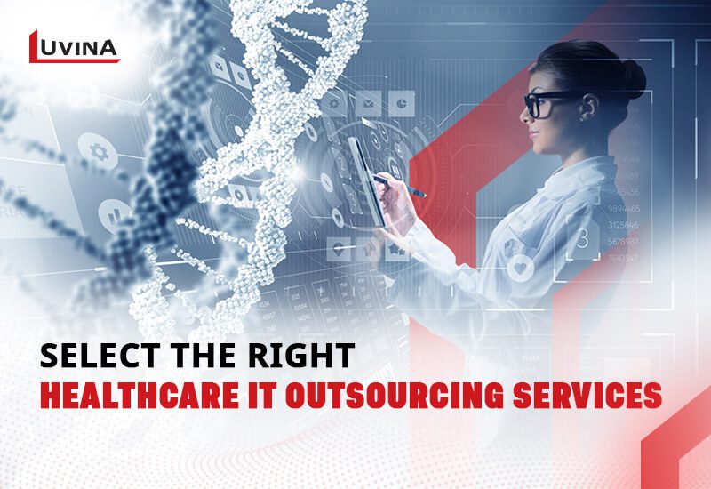 Healthcare IT Outsourcing: Services, Benefits, and Partner Selection
