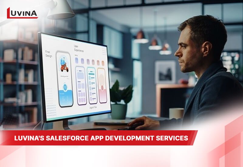 Empower Your Business With Salesforce App Development Service