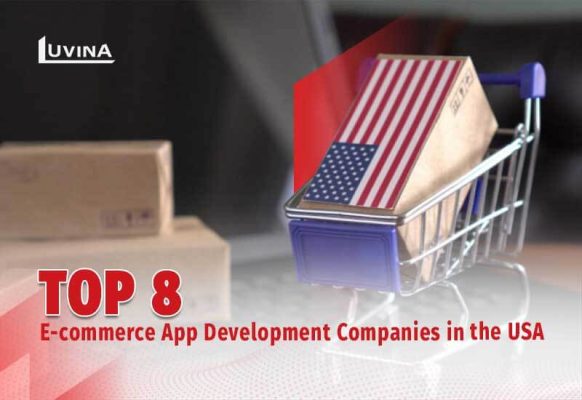 Top 8 E-commerce App Development Company in the USA