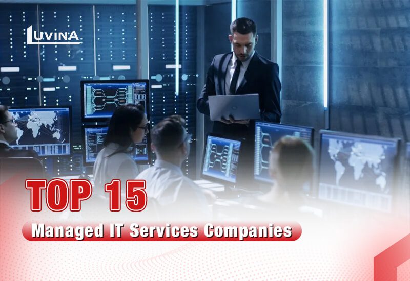 15 Managed IT Services Companies