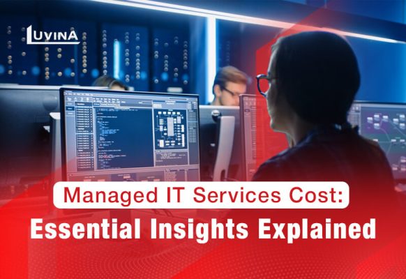 Managed IT Services Cost: Essential Insights Explained
