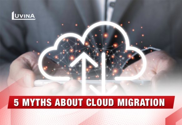 5 Myths about Cloud Migration