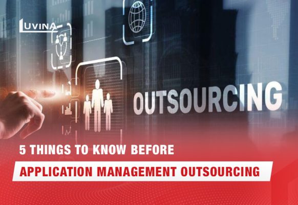 5 Things to Know Before Application Management Outsourcing