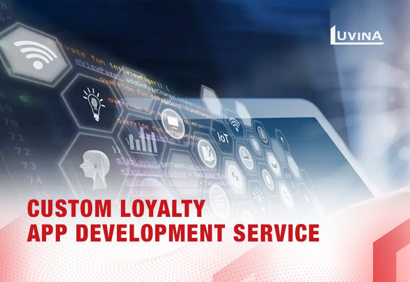 Custom Loyalty App Development Service