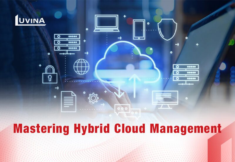 Mastering Hybrid Cloud Management