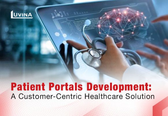 Patient Portals Development: A Customer-Centric Healthcare Solution