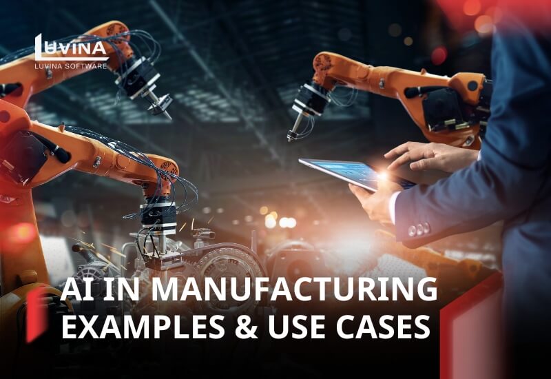 7 AI in Manufacturing Examples