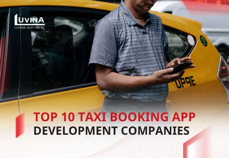 Top 10 Taxi Booking App Development Company