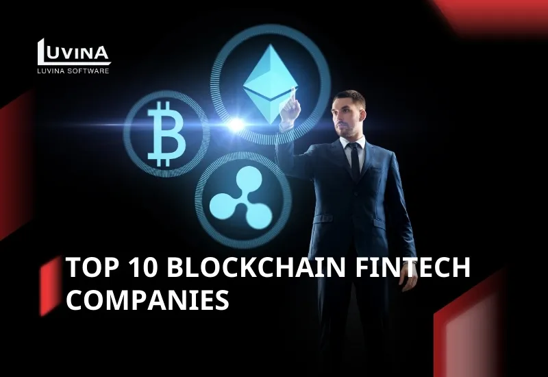 Top 10 Blockchain Fintech Companies Driving Innovation in Finance