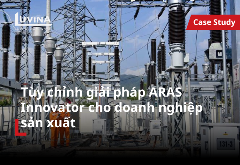 tùy chỉnh giải pháp plm aras innovator cho doanh nghiệp sản xuất