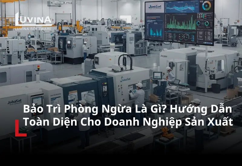 hình ảnh đại diện giải thích khái niệm preventive maintenance là gì và vai trò trong sản xuất.