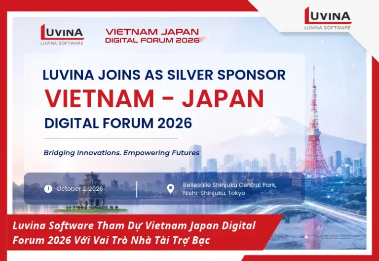 luvina software tham dự vietnam japan digital forum 2026 với vai trò nhà tài trợ bạc, khẳng định vị thế và thúc đẩy hợp tác công nghệ việt - nhật. xem ngay!