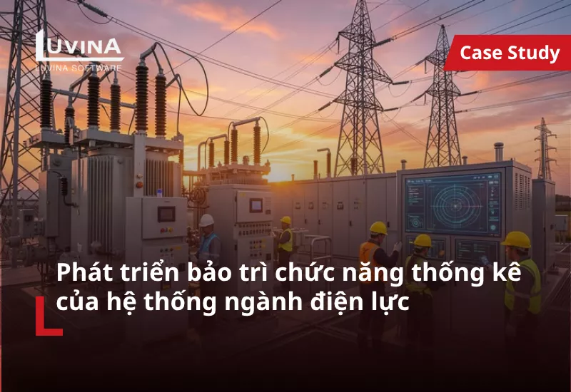 Phát triển bảo trì chức năng thống kê của hệ thống ngành điện lực
