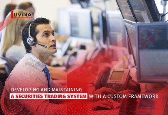 Developing and Maintaining a Securities Trading System