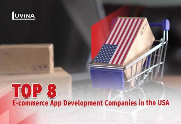 Top 8 E-commerce App Development Company in the USA