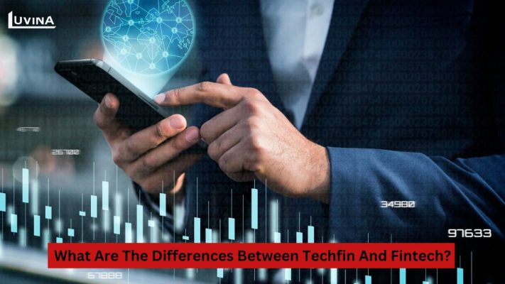 Fintech vs Techfin: Key Differences Explained
