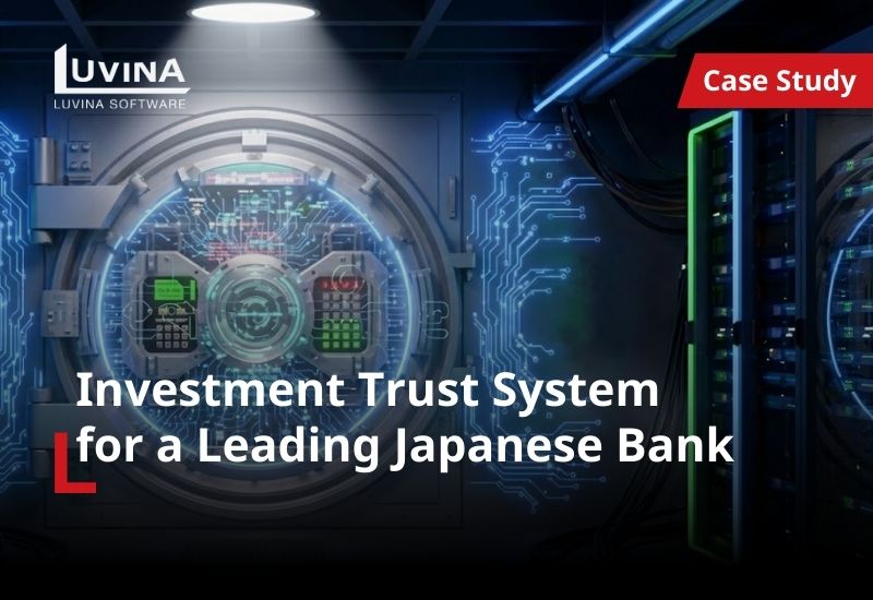 Investment Trust System​ for a Leading Japanese Bank​