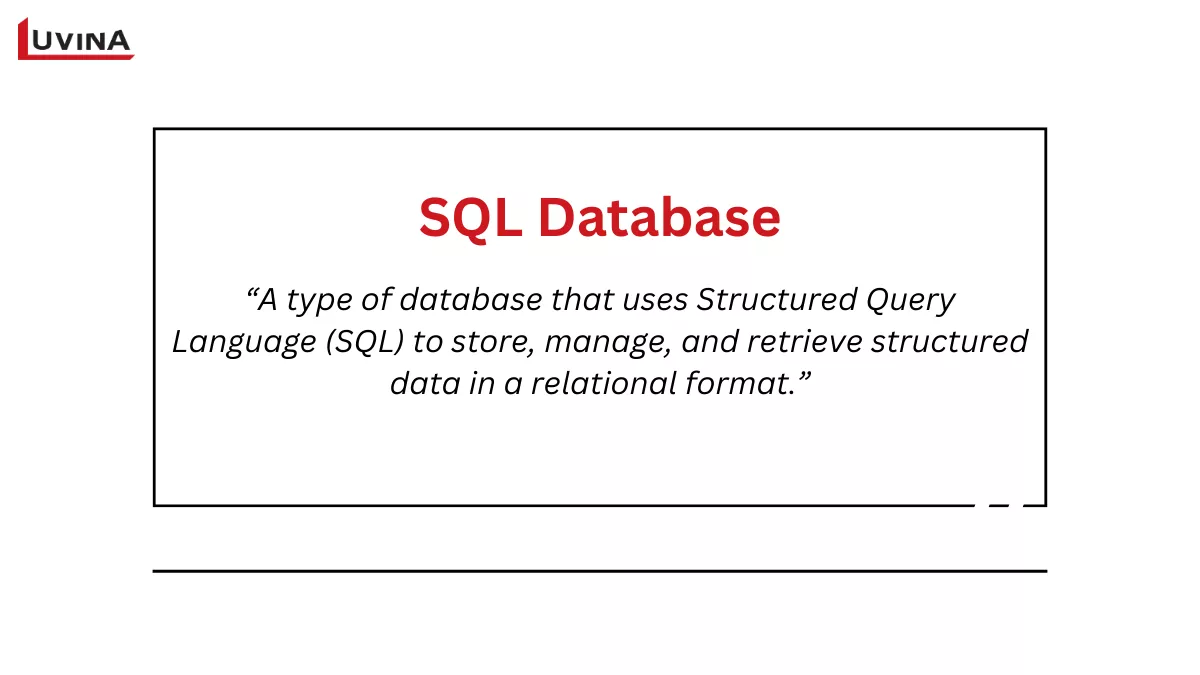 Definition of SQL database as part of the sql vs nosql comparison.