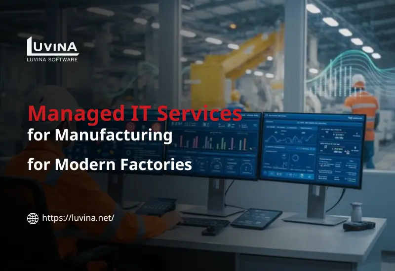 Managed IT Services for Manufacturing for Modern Factories