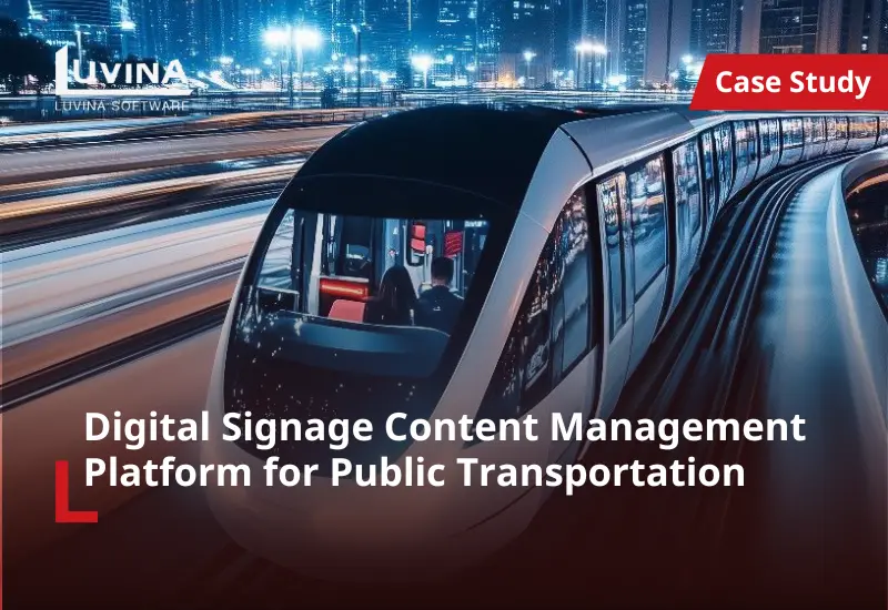 Digital Signage Content Management Platform for Public Transportation_