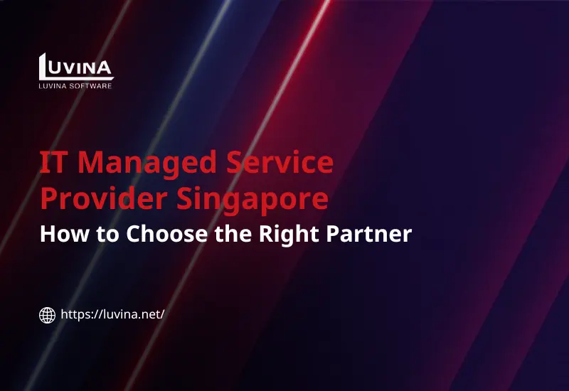 Featured header graphic on choosing a reliable it managed service provider singapore.