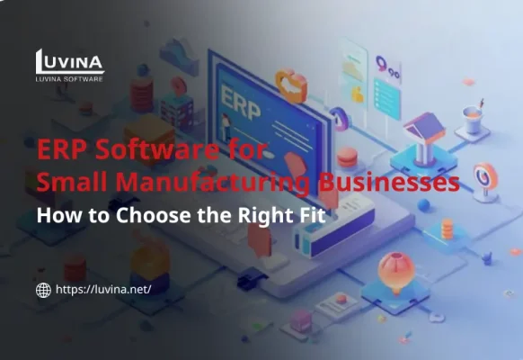 Featured graphic on selecting the right ERP Software for Small Manufacturing Businesses.